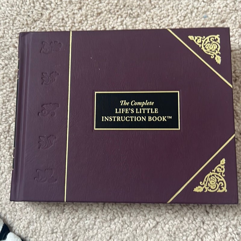 The Complete Life's Little Instruction Book