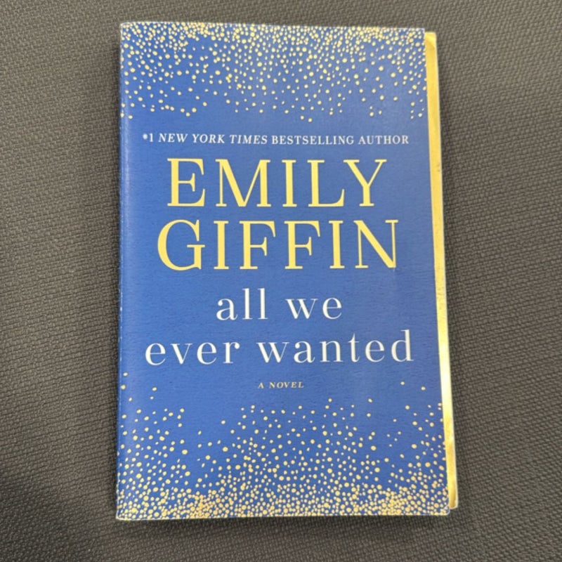 All We Ever Wanted