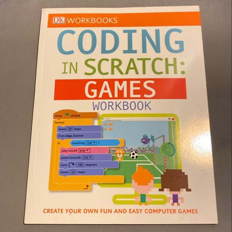 DK Workbooks: Coding in Scratch: Games Workbook