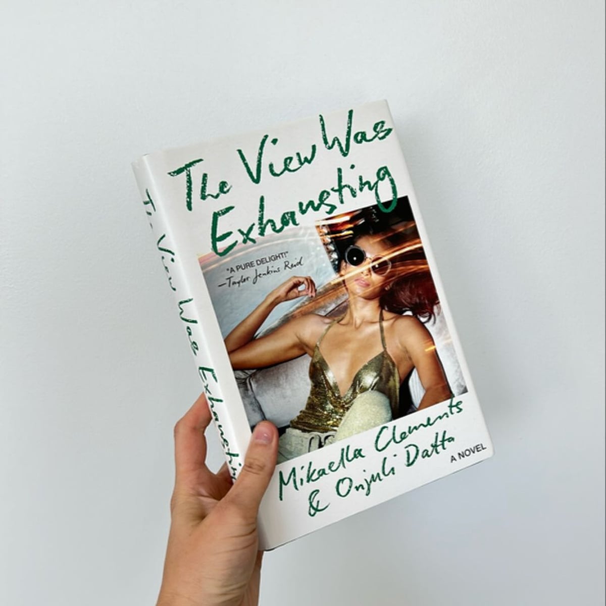 The View Was Exhausting by Mikaella Clements, Onjuli Datta