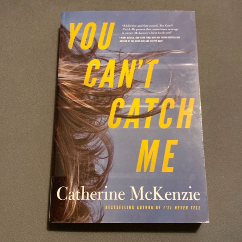 You Can't Catch Me