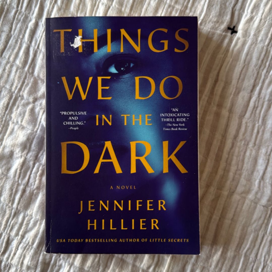 Things We Do in the Dark