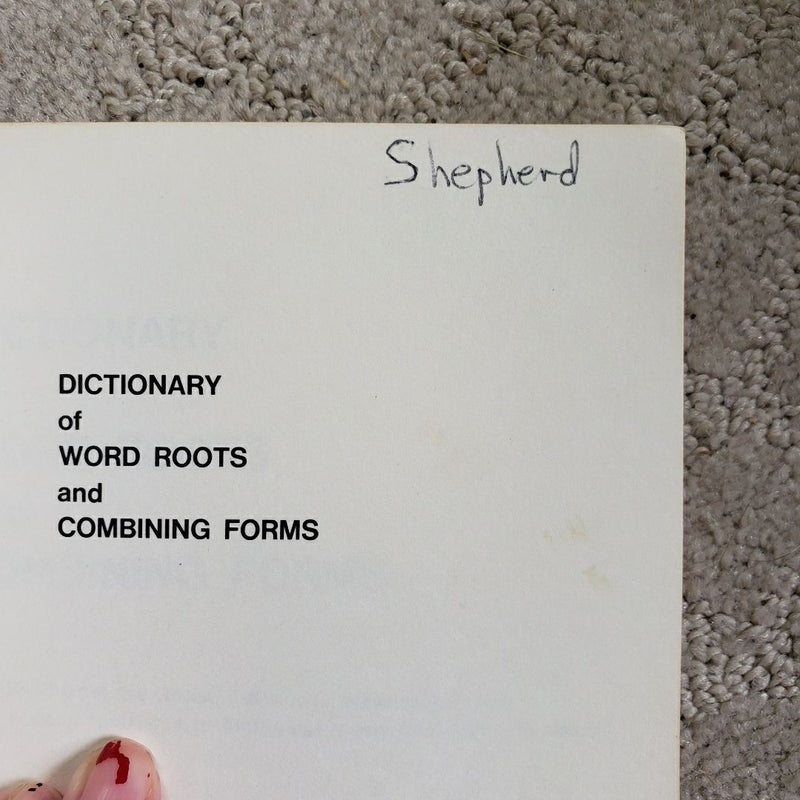 Dixtionary of Word Roots and Combining Forms (11th Printing, 1971)