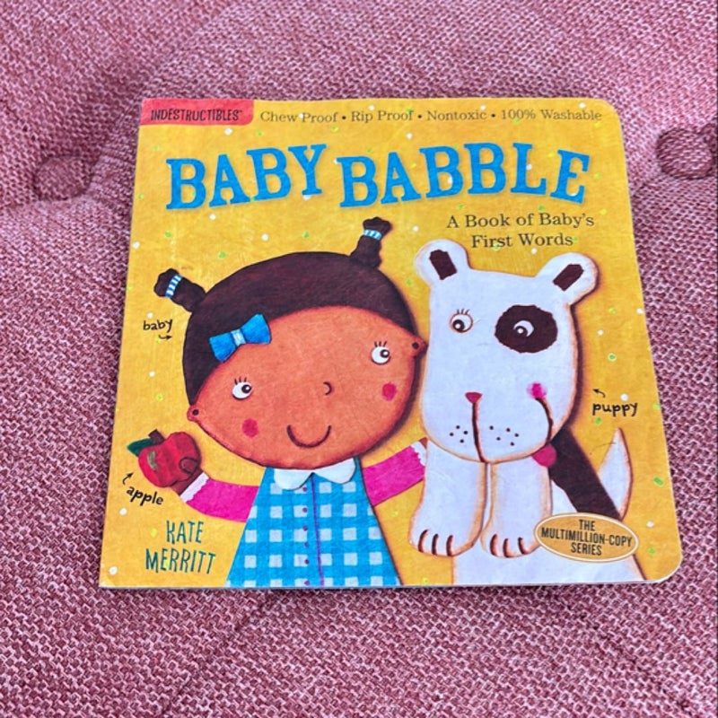 Indestructibles: Baby Babble: a Book of Baby's First Words