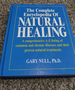 The Complete Encyclopedia of Natural Healing 