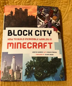 Block City: Incredible Minecraft Worlds