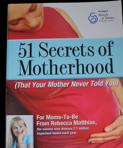 51 Secrets to Motherhood