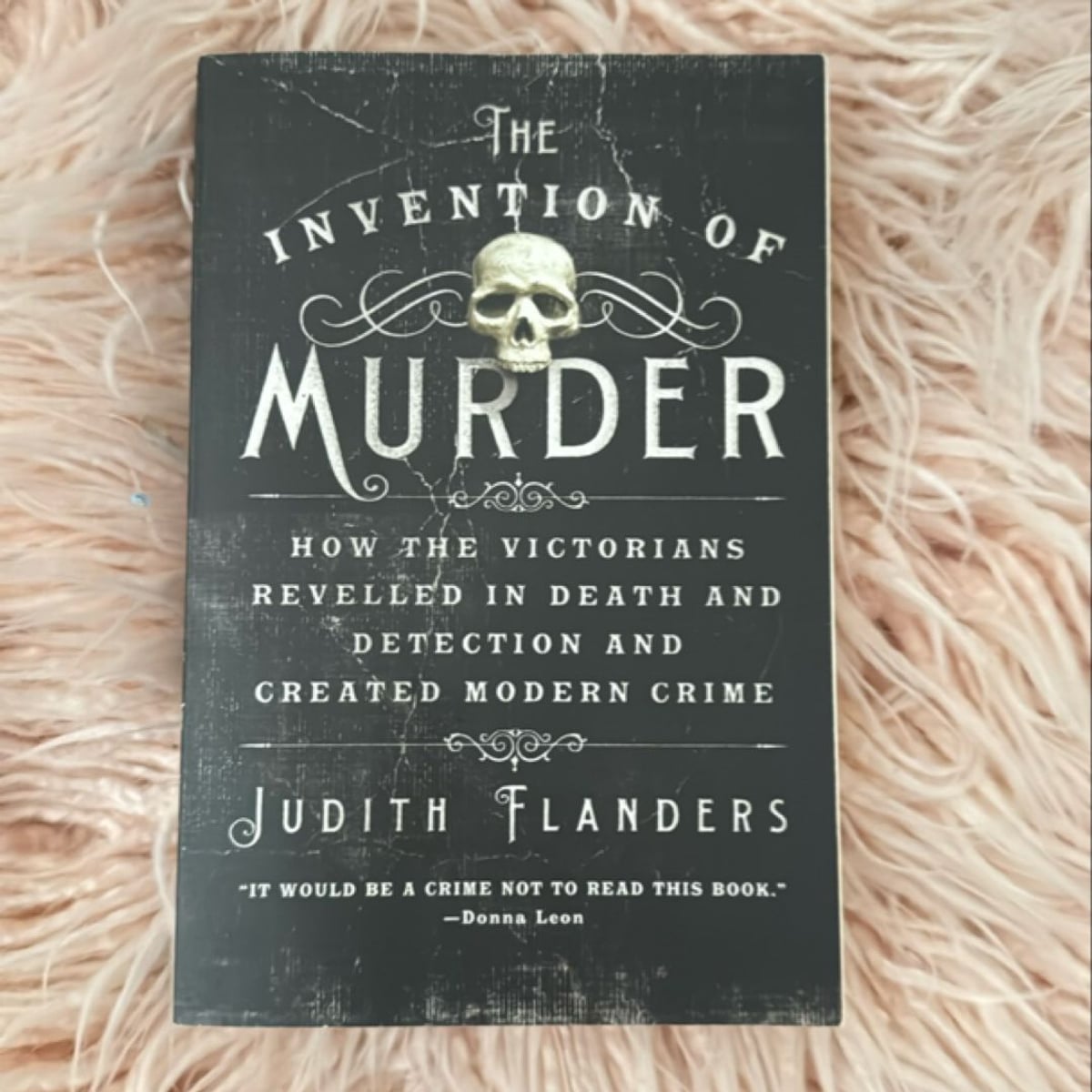 The Invention of Murder by Judith Flanders, Paperback | Pangobooks