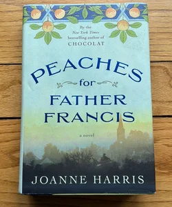 Peaches for Father Francis