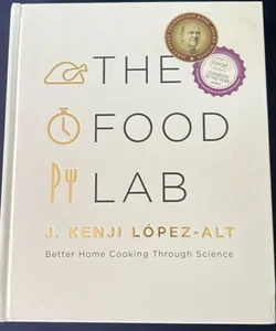 The Food Lab Better Home Cooking Through Science