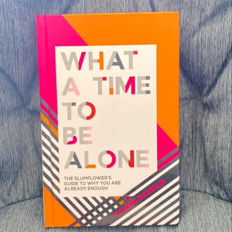 What a Time to Be Alone