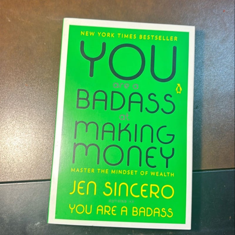 You Are a Badass at Making Money