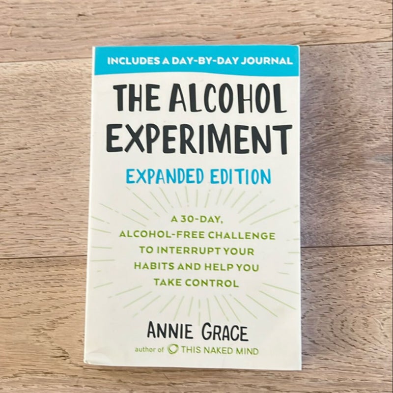 The Alcohol Experiment: Expanded Edition