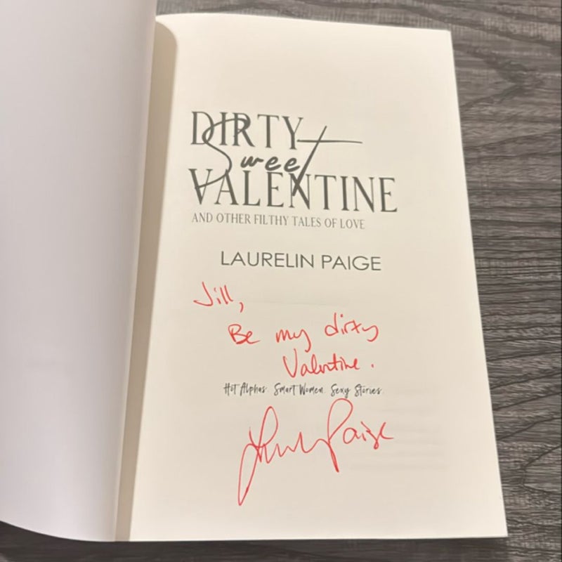 Dirty Sweet Valentine   SIGNED AND PERSONALIZED 