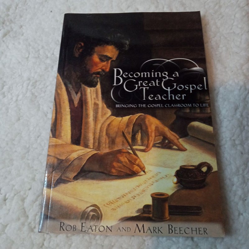 Becoming a Great Gospel Teacher