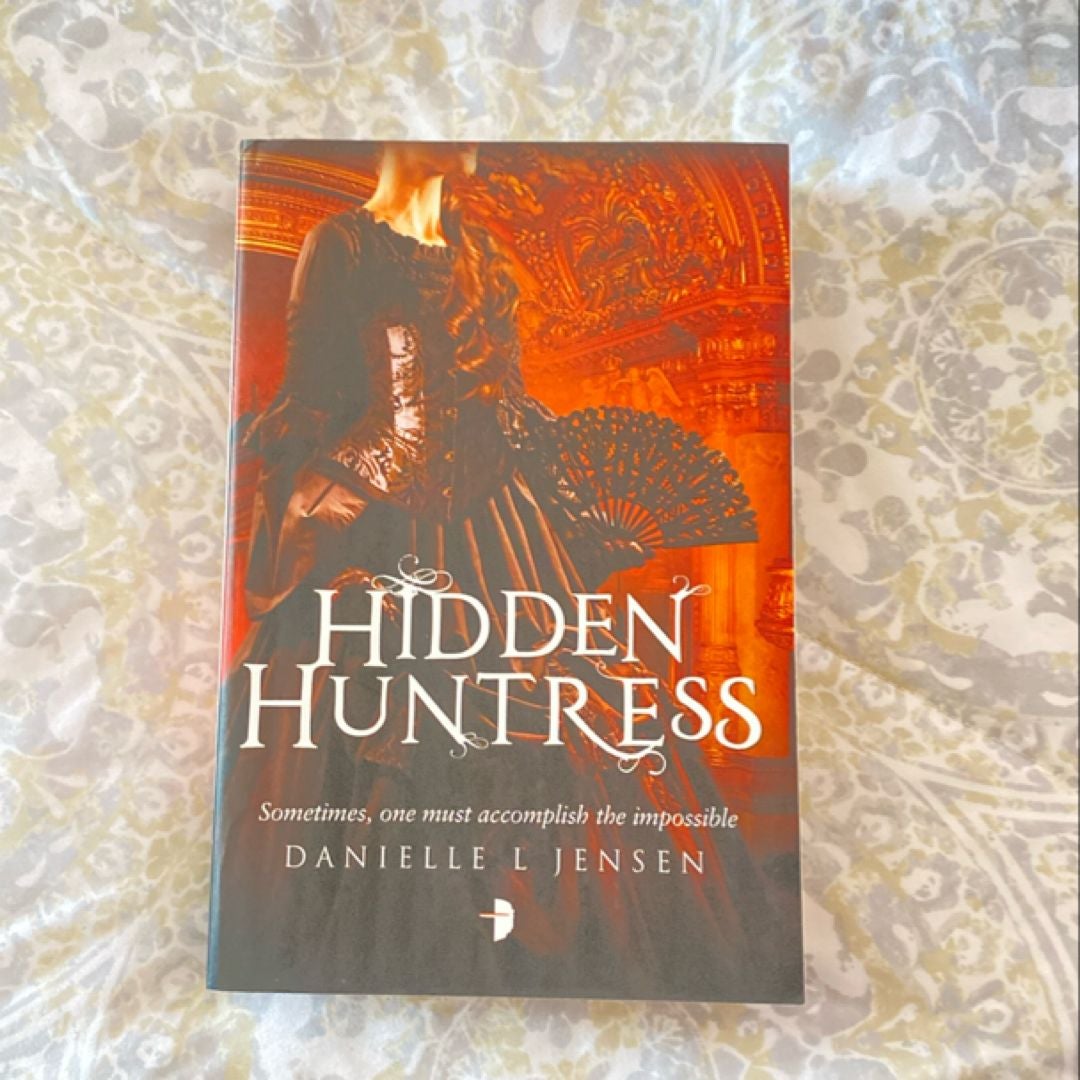 Hidden Huntress by Danielle L. Jensen