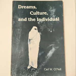 Dreams, Culture and the Individual