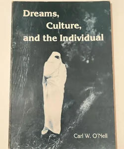 Dreams, Culture and the Individual