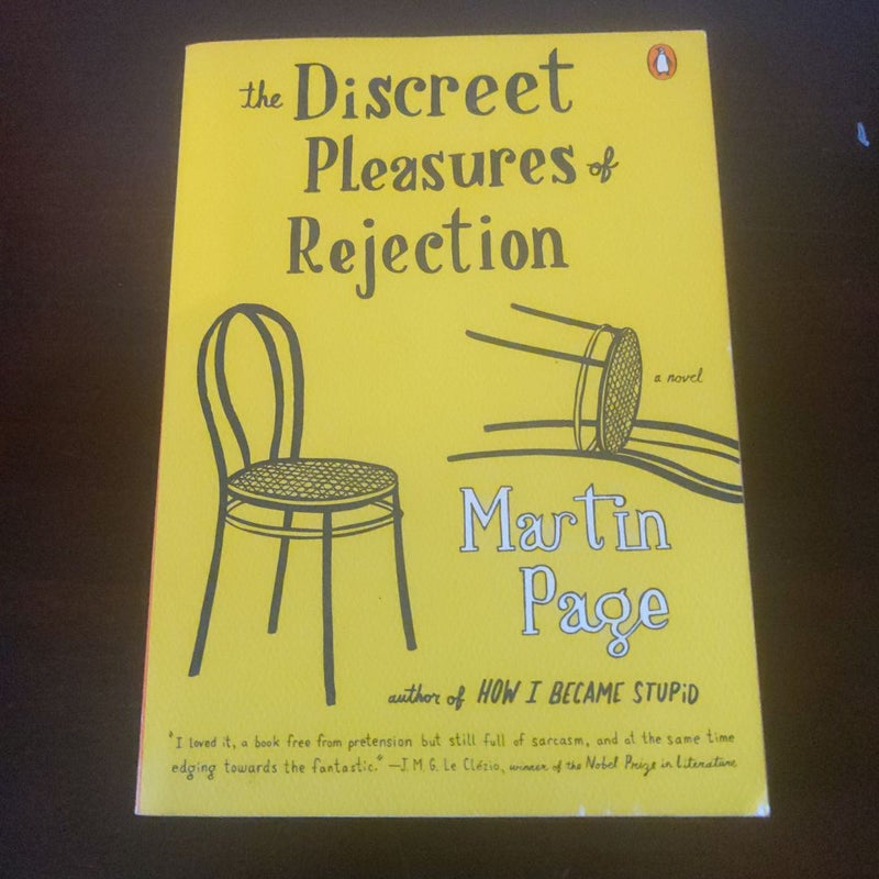 The Discreet Pleasures of Rejection 