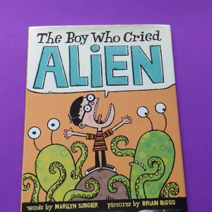 The Boy Who Cried Alien