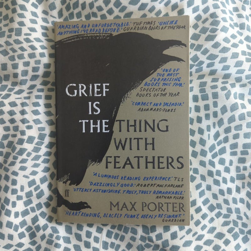 Grief Is the Thing with Feathers