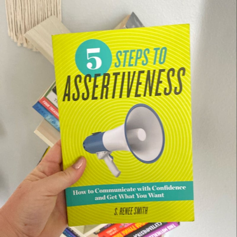 5 Steps to Assertiveness