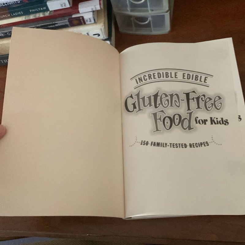Incredible Edible Gluten-Free Food for Kids