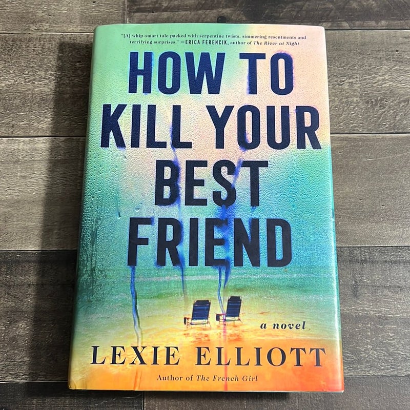 How to Kill Your Best Friend