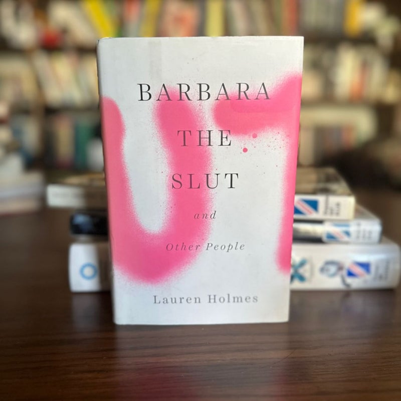 Barbara the Slut and Other People