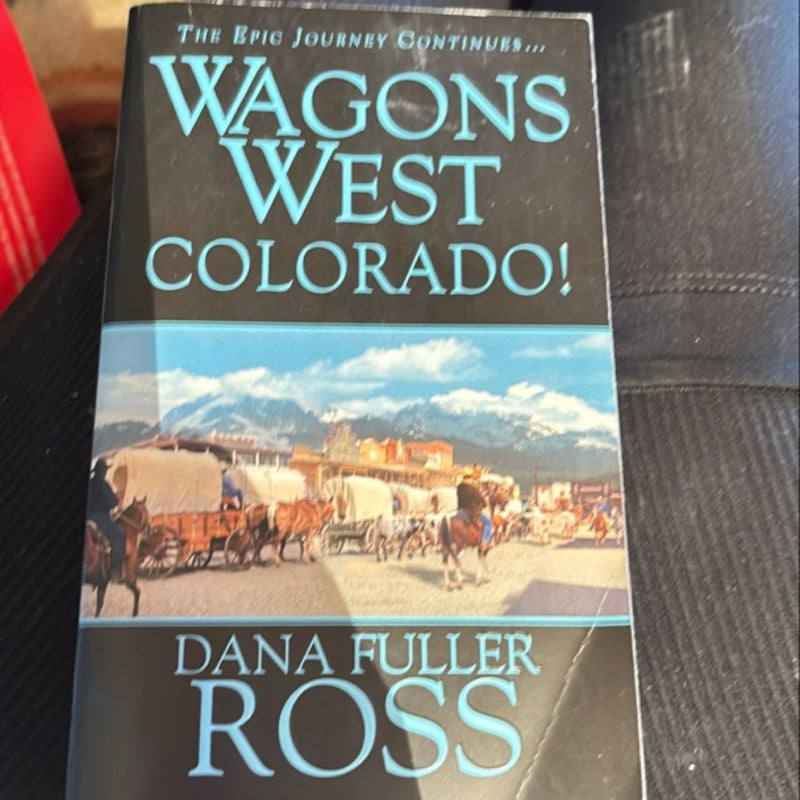 Wagons West: Colorado!