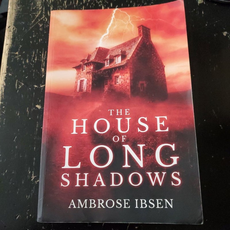 The House of Long Shadows