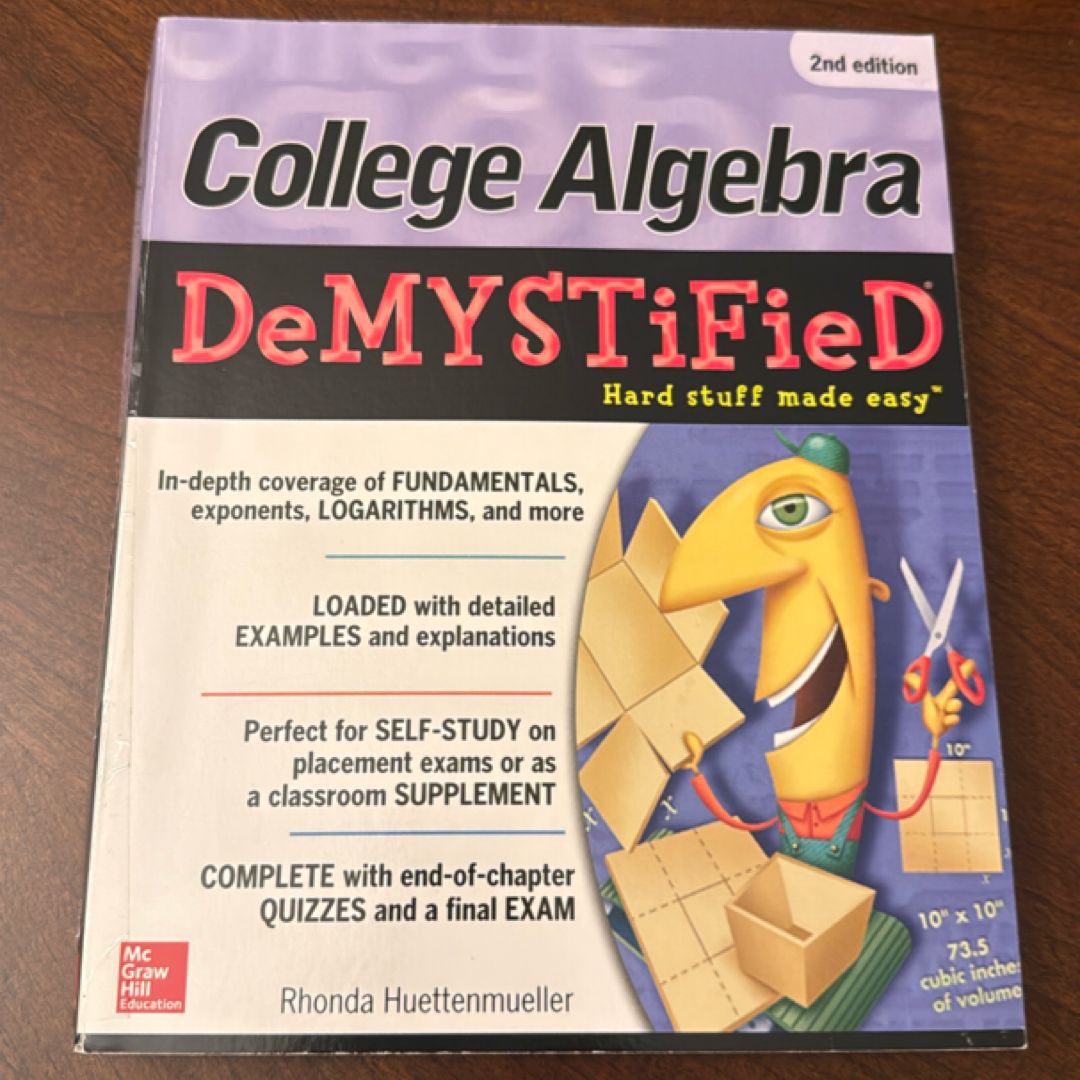 College Algebra DeMYSTiFieD, 2nd Edition