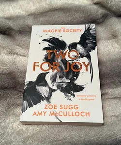 The Magpie Society: Two for Joy (Signed)