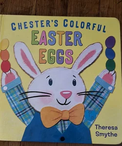Chester's Colorful Easter Eggs