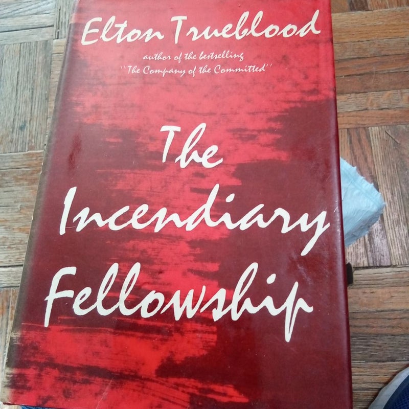 The Incendiary Fellowship 