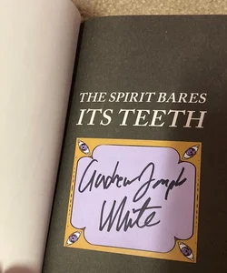 The Spirit Bares Its Teeth