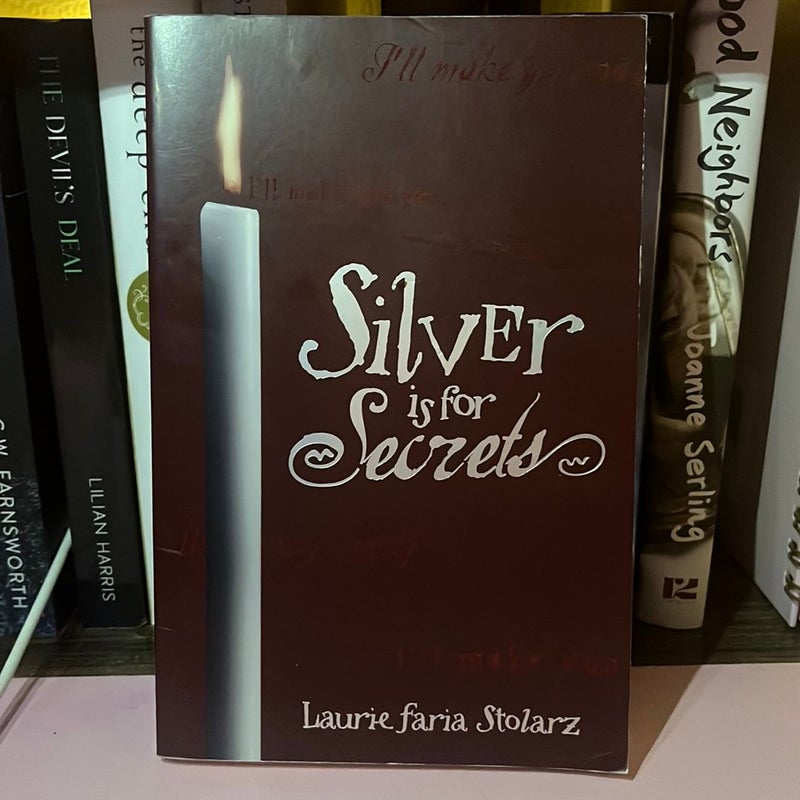 Silver Is for Secrets