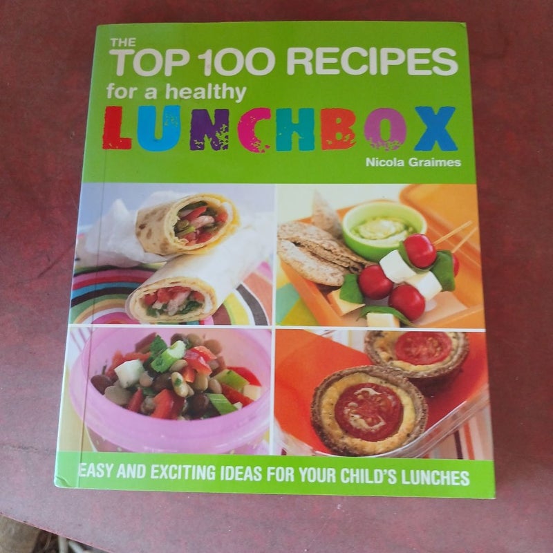 Top 100 Recipes for a healthy lunchbox 