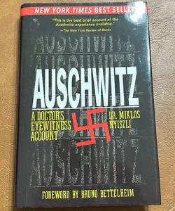 Auschwitz A doctors eye witness account