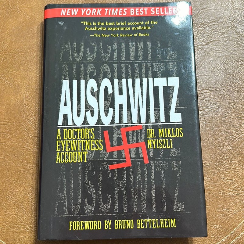 Auschwitz A doctors eye witness account