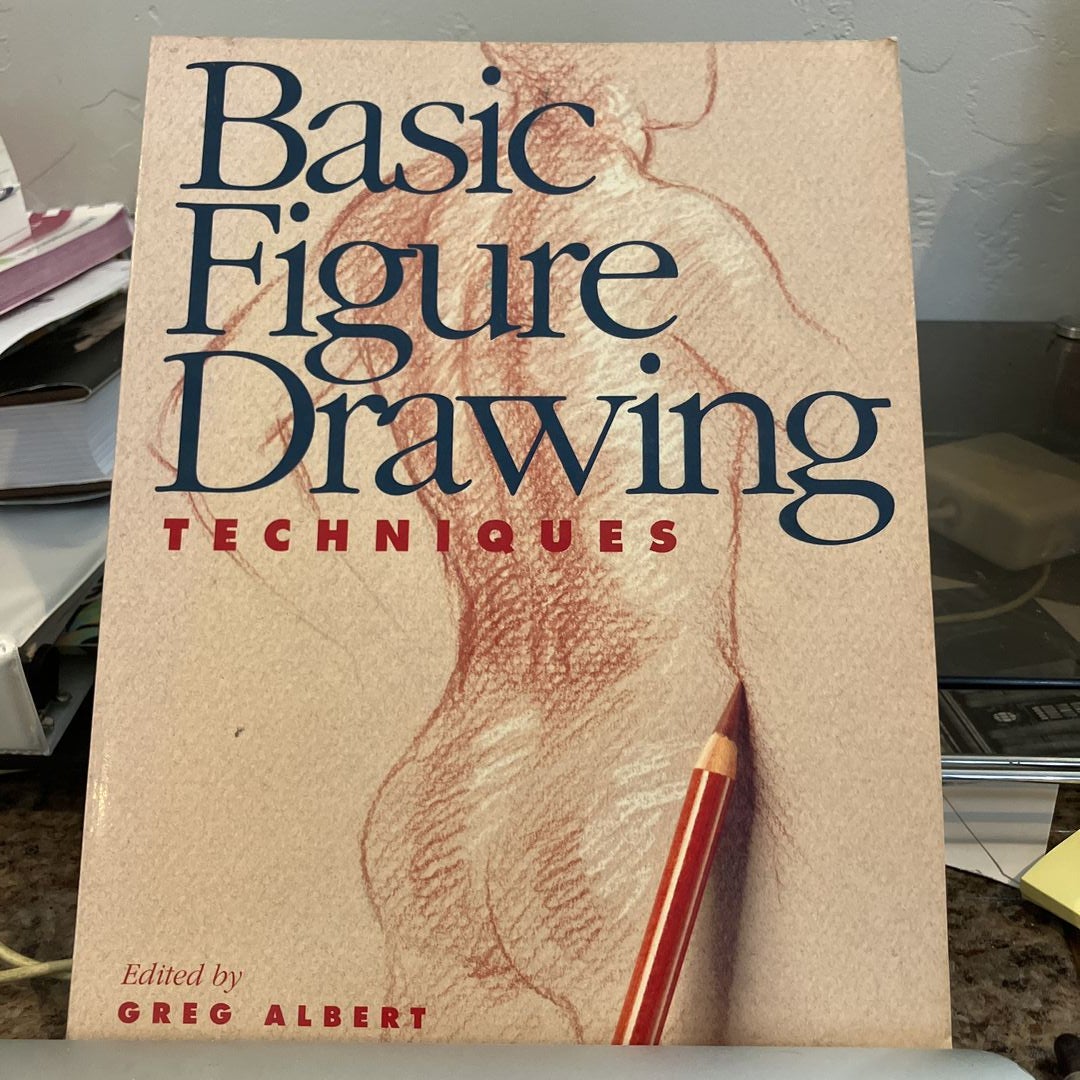 Basic Figure Drawing Techniques by Greg Albert, Paperback | Pangobooks