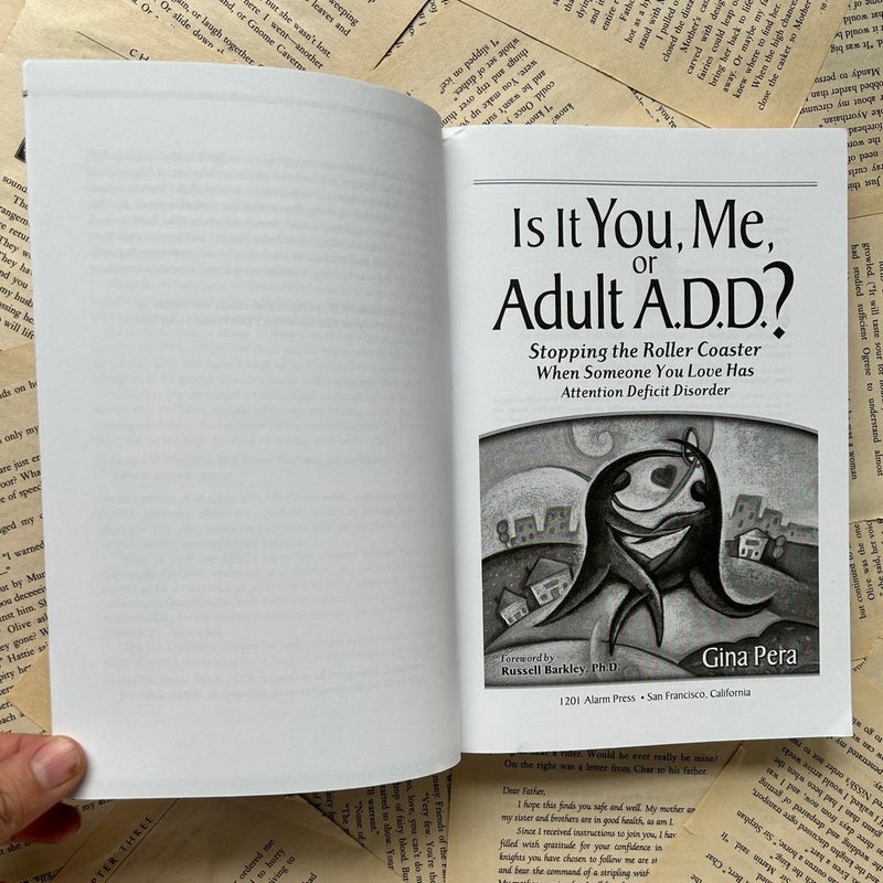 Is It You, Me, or Adult A. D. D. ?