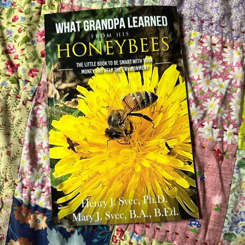What Grandpa Learned From His Honeybees