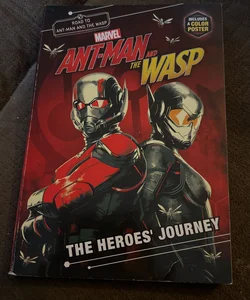 Ant-Man and the Wasp  The heroes’ journey