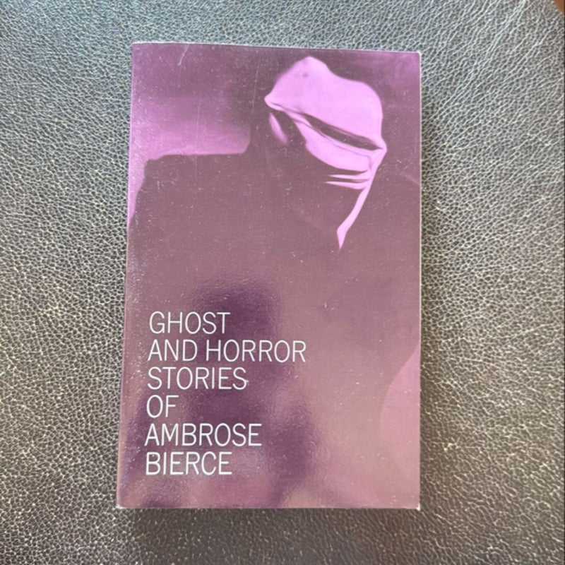 Ghost and Horror Stories of Ambrose Bierce