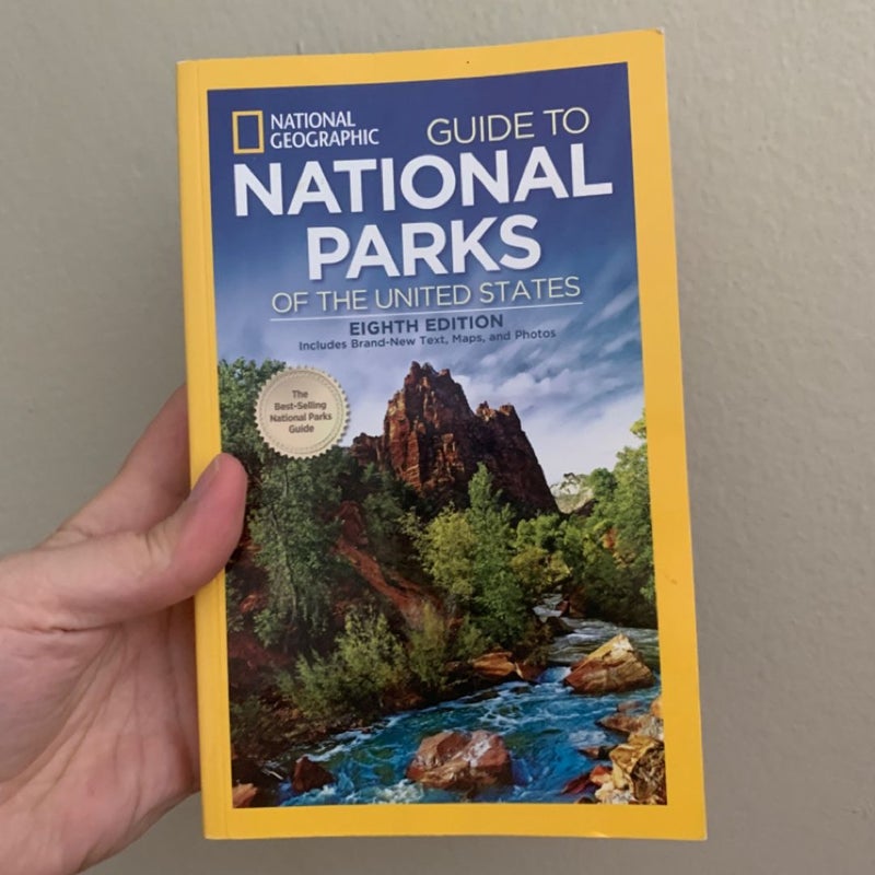 National Geographic Guide to National Parks of the United States, 8th Edition