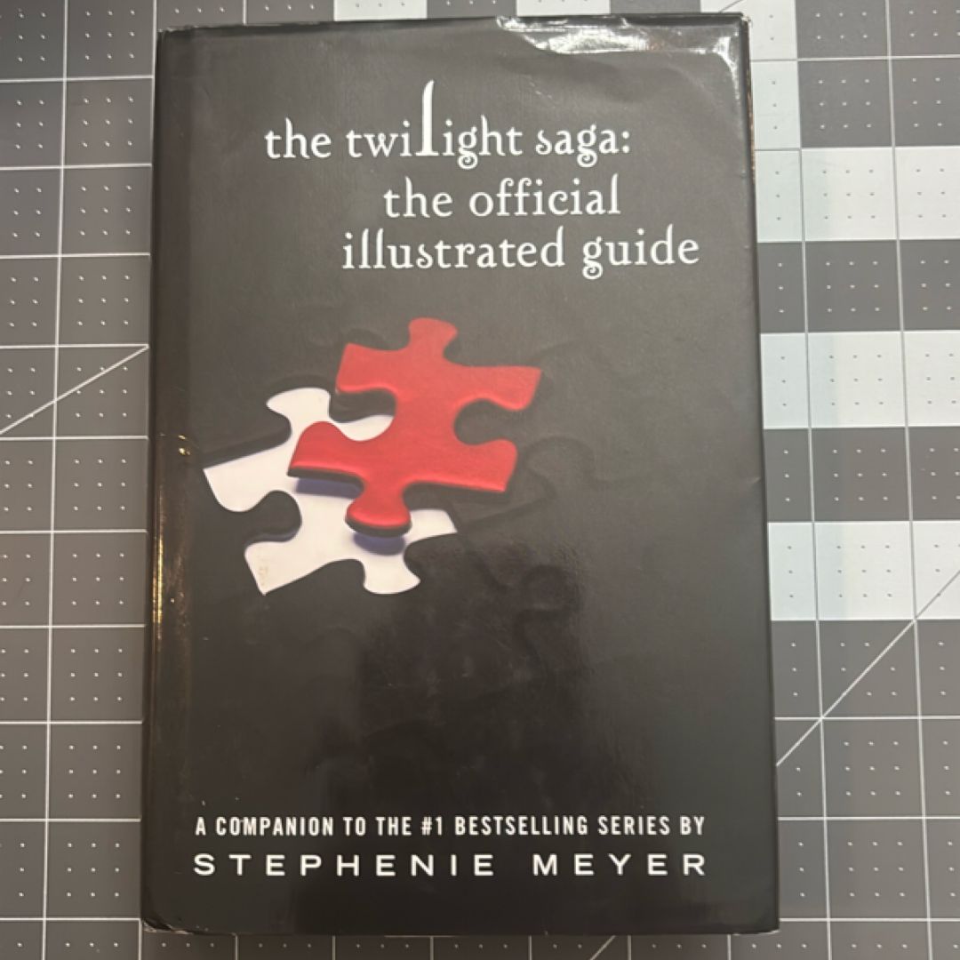 The Twilight Saga: the Official Illustrated Guide