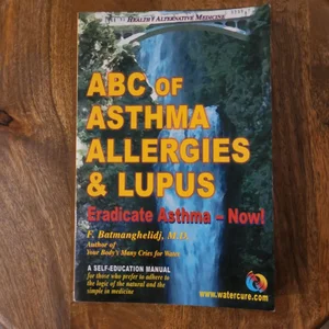 ABC of Asthma, Allergies and Lupus