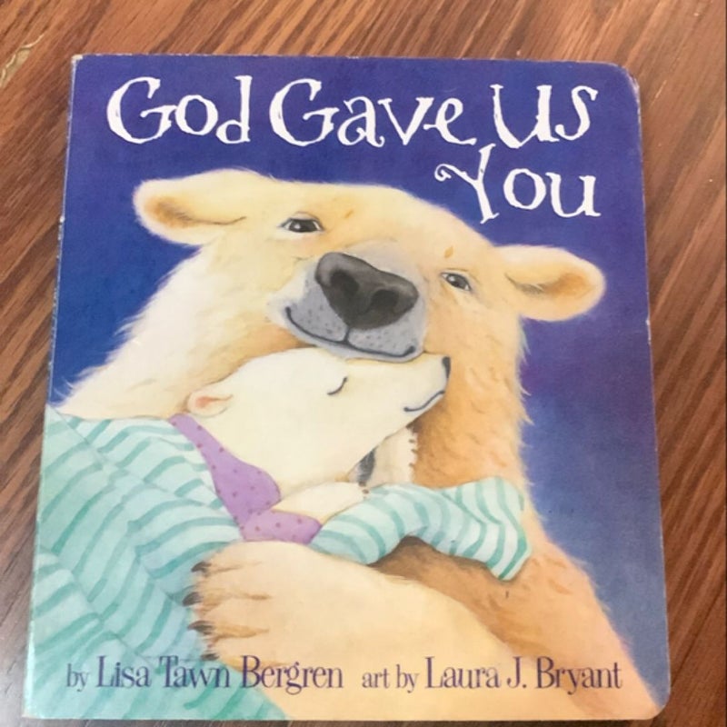 God Gave Us You