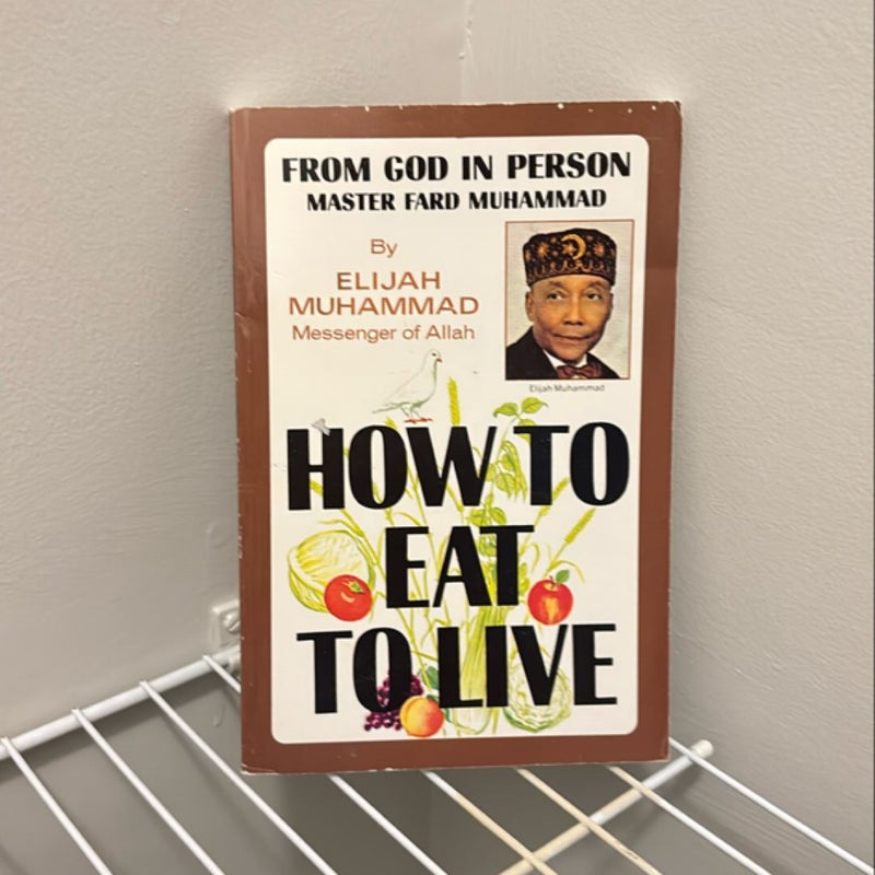 How to Eat to Live